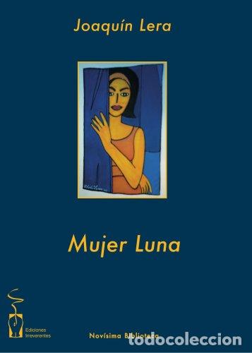 Libros: Mujer Luna - Joaqu&iacute;n Lera - Foto 1