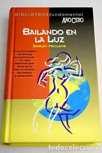 Libros: Bailando En La Luz - Shirley MacLaine - Foto 1