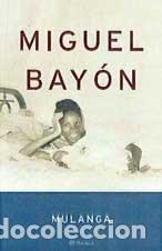 Libros: Mulanga - Miguel Bayon - Foto 1