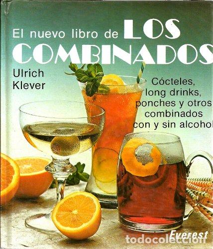 books: El Nuevo Libro De Los Combinados. C&oacute;cteles, long drinks, ponches y otros combinados con y sin alcoho