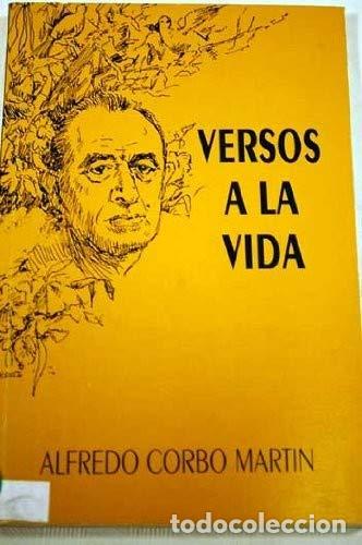 Libros: Versos A La Vida - Alfredo Corbo Mart&iacute;n - Foto 1