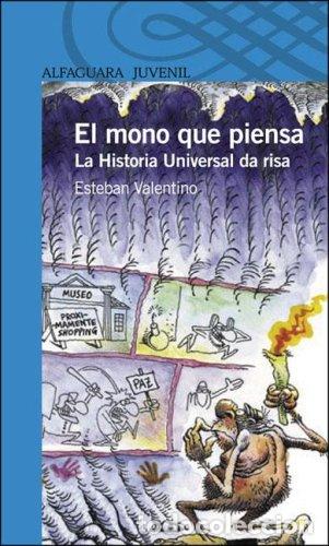 Libros: El Mono Que Piensa, La Historia Universal Da Risa - Esteban Valentino - Foto 1