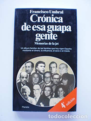 B&uuml;cher: Cr&oacute;nica De Esa Guapa Gente (Incluye, embuchada, tarjeta invitacion a presentacion del libro)