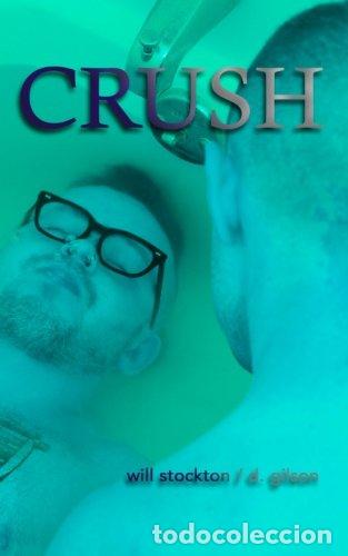 Libros: Crush - Stockton, Will, Gilson, D. - Foto 1