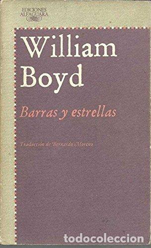 Libros: Barras Y Estrellas - William Boyd - Foto 1