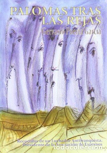 Libros: Palomas Tras Las Rejas - Gervasio Puerta Garc&iacute;a - Foto 1