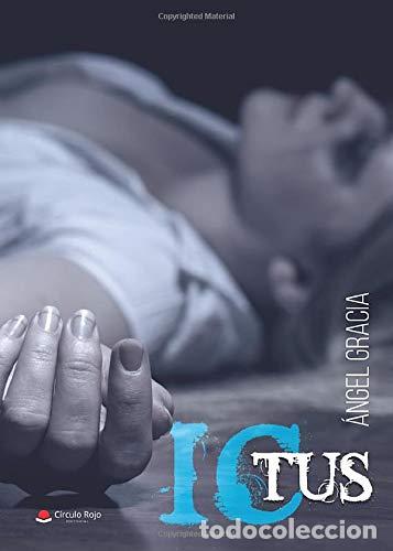 Libros: ICTUS (Dedicatoria y firma aut&oacute;grafa del autor) - Foto 1