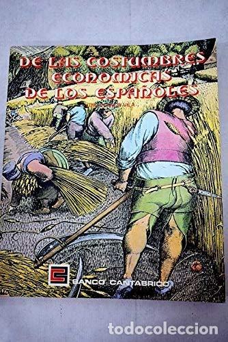 Libros: De las costumbres econ&oacute;micas de los espa&ntilde;oles - Foto 1