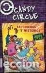 Libros: CANDY CIRCLE. MISION TRES: Salchichas y misterios (Primera edici&oacute;n) - Foto 1