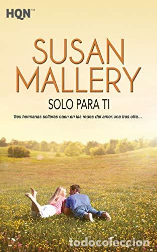 Libros: Solo Para T&iacute; - Susan Mallery - Foto 1