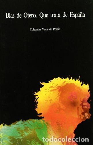 Libros: Que Trata De Espa&ntilde;a - Blas de Otero - Foto 1