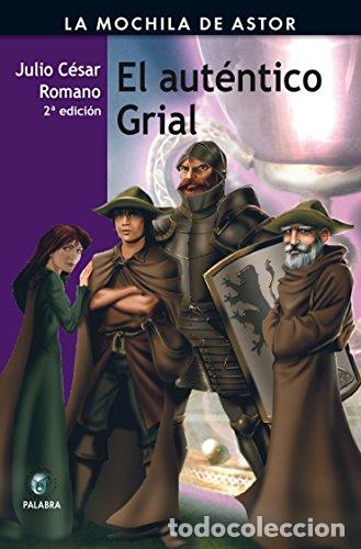 Libros: El Aut&eacute;ntico Grial - Julio C&eacute;sar Romano - Foto 1