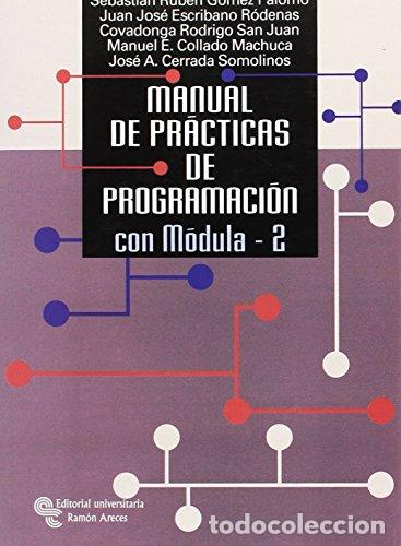 Libros: Manual De Pr&aacute;cticas De Programaci&oacute;n Con M&oacute;dula-2 (NO INCLUYE CD ROM) - Foto 1