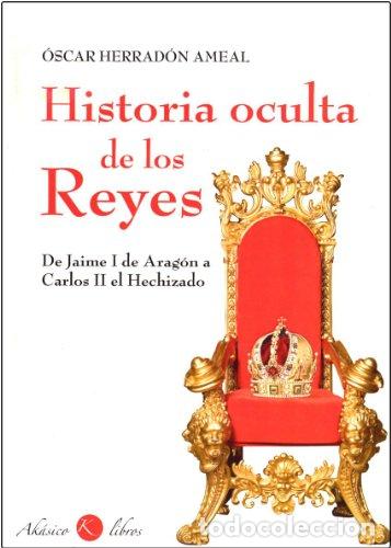 Libros: HISTORIA OCULTA DE LOS REYES - Foto 1