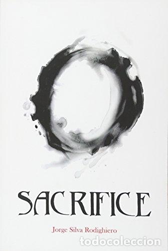 Libros: Sacrifice - Jorge Silva Rodighiero - Foto 1