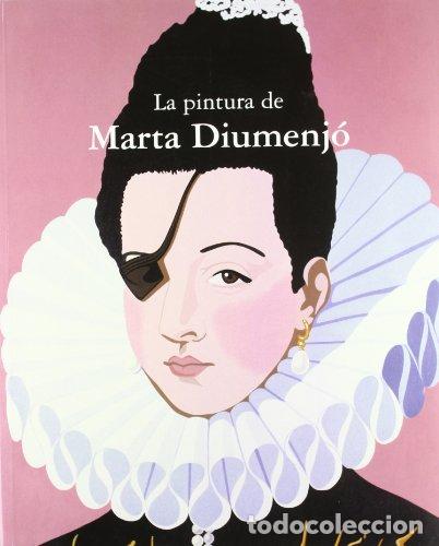 Libros: La Pintura De Marta Diumenjo (Primera edici&oacute;n) - Foto 1