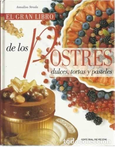 Libros: El Gran Libro De Los Postres, Dulces, Tortas Y Pasteles - Foto 1