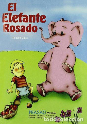 Libros: El Elefante Rosado: c&oacute;mo pensar bien - Araceli Vega - Foto 1