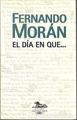 Libros: El dia en que. Relatos (Primera edici&oacute;n) - Foto 1