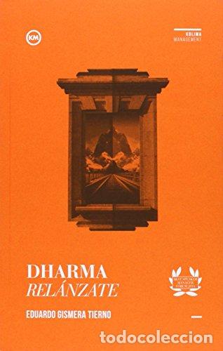 Libros: Dharma: Rel&aacute;nzate - Eduardo Gismera Tierno - Foto 1
