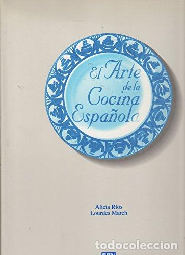 Libri di seconda mano: El Arte De La Cocina Espa&ntilde;ola