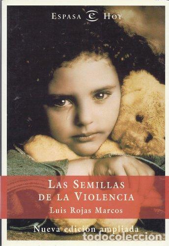 Libros: Las Semillas De La Violencia (NUEVA EDICION AMPLIADA) - Foto 1