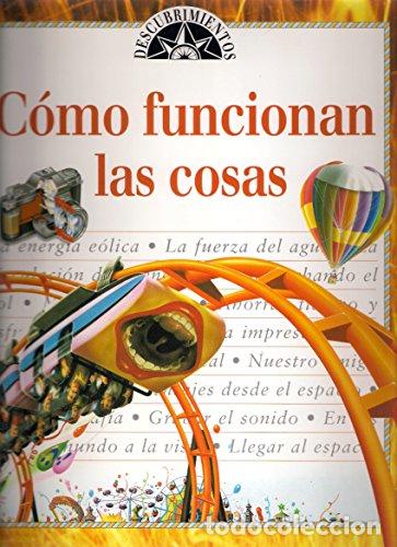 Libros: C&oacute;mo Funcionan Las Cosas (Primera edici&oacute;n) - Foto 1