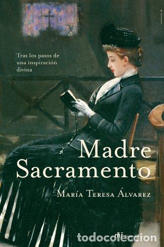 Libri di seconda mano: Madre Sacramento (Dedicatoria y firma aut&oacute;grafa de la autora) PRIMERA EDICION - Mari?a Teresa, Alvar