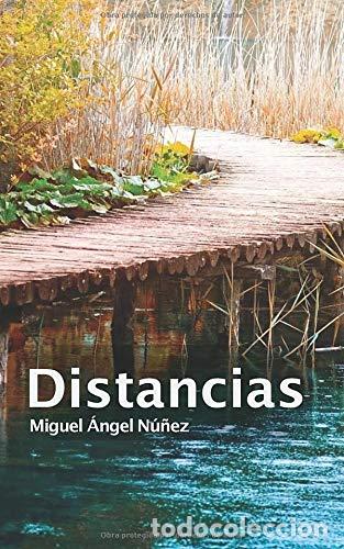 Libros: Distancias - Dr. Miguel &Aacute;ngel N&uacute;&ntilde;ez - Foto 1