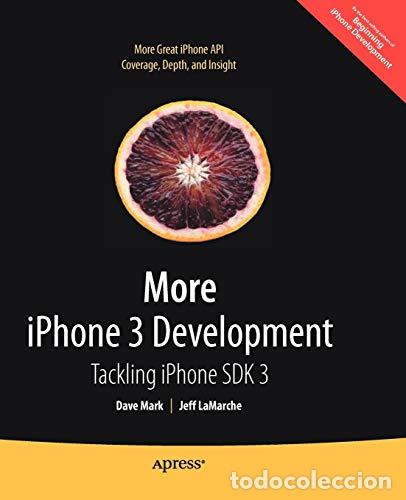 Libros: More iPhone 3 Development: Tackling iPhone SDK 3 (Beginning) (Books for Professionals by Professiona - Foto 1