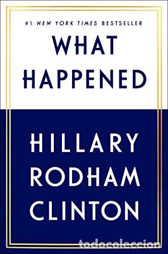 Libros: What Happend - Hillary Rodham Clinton - Foto 1