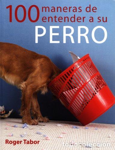 Libros: 100 Maneras De Entender A Su Perro - Foto 1