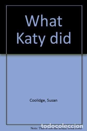 Libros: What Katy Did - Susan Coolidge - Foto 1
