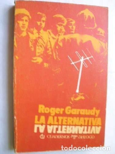 Libros: La Alternativa - Roger Garaudy - Foto 1