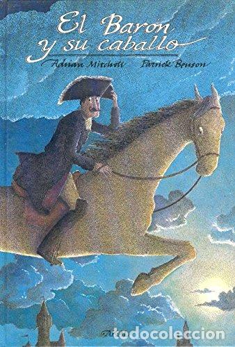 Libros: El bar&oacute;n y su caballo (Primera edici&oacute;n) - Adrian Mitchell; Benson, Patrick - Foto 1
