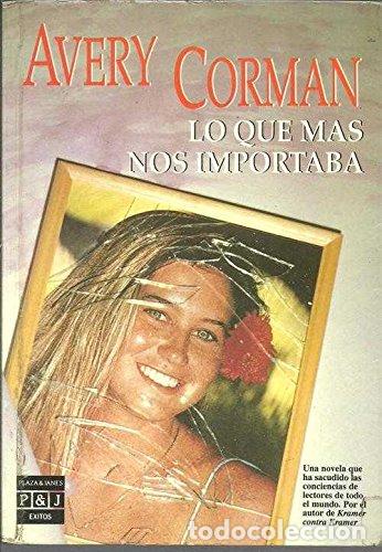 Libros: Lo Que M&aacute;s Nos Importaba - Foto 1
