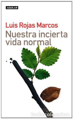 Libros: Nuestra Incierta Vida Normal - Foto 1