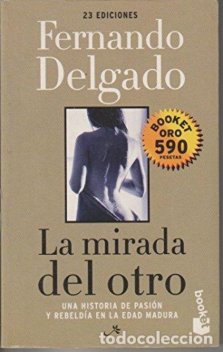 Libros: La Mirada Del Otro - Fernando G. Delgado - Foto 1