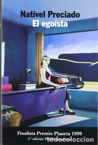 Libros: El Egoista - Nativel Preciado - Foto 1