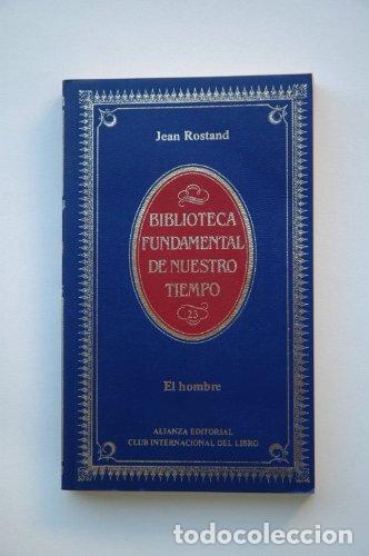 Libros: El Hombre - Jean Rostand - Foto 1