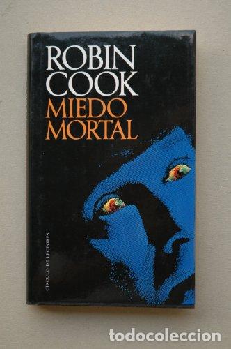 Libros: Miedo Mortal - Robin Cook. - Foto 1
