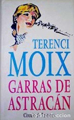 Libros: Garras De Astrac&aacute;n - Terenci Moix - Foto 1