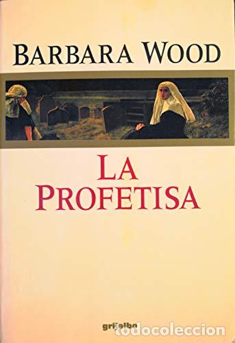 Libros: La Profetisa - Barbara Wood - Foto 1