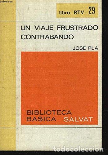 Libri di seconda mano: Un Viaje Frustrado - Contrabando