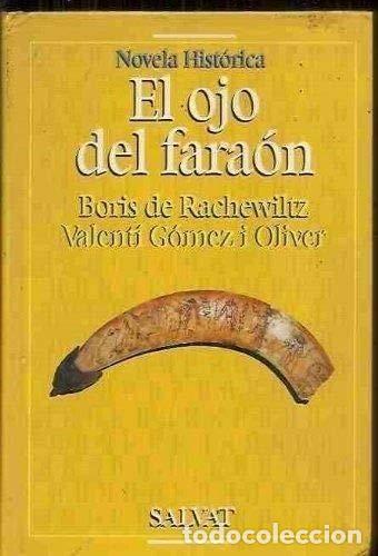 Libros: El Ojo Del Fara&oacute;n - Boris De Rachewiltz - Foto 1