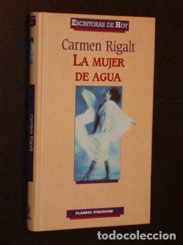 Libros: La Mujer De Agua - Carmen Rigalt - Foto 1