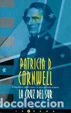 Libros: La Cruz Del Sur - Patricia D. Cornwell. - Foto 1