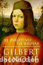 Libros: El Fugitivo De Brujas - Gilbert Sinou&eacute; - Foto 1