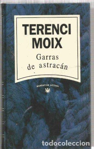 Libros: Garras De Astrac&aacute;n - Terenci Moix - Foto 1