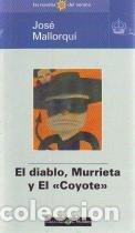 Libros: El Diablo, Murrieta Y El Coyote - Foto 1